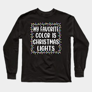 christmas lights - christmas lights matching family Long Sleeve T-Shirt